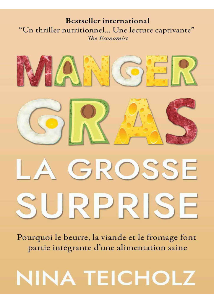 Manger Gras, La Grosse Surprise - Nina Teicholz
